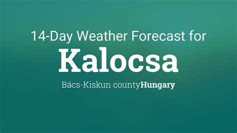 Kalocsa, Hungary 14 day weather forecast